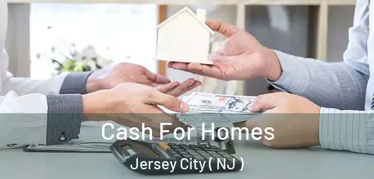  Cash For Homes Jersey City ( NJ )