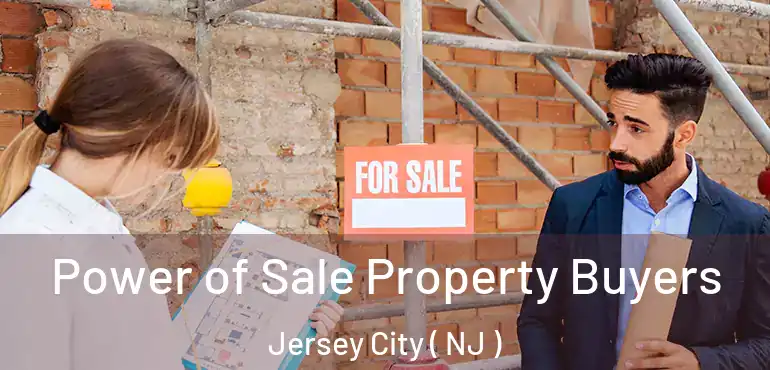  Power of Sale Property Buyers Jersey City ( NJ )