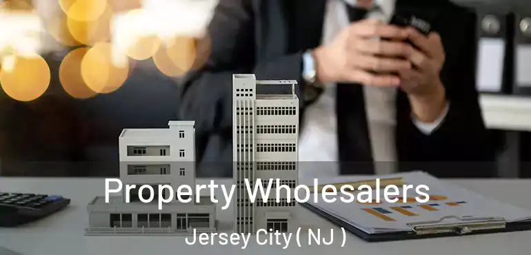  Property Wholesalers Jersey City ( NJ )
