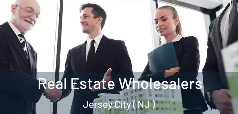  Real Estate Wholesalers Jersey City ( NJ )