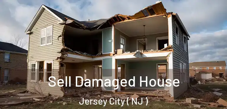  Sell Damaged House Jersey City ( NJ )
