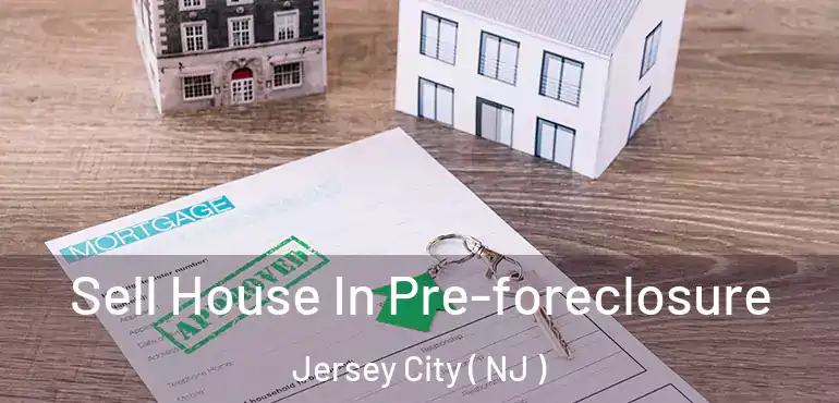  Sell House In Pre-foreclosure Jersey City ( NJ )
