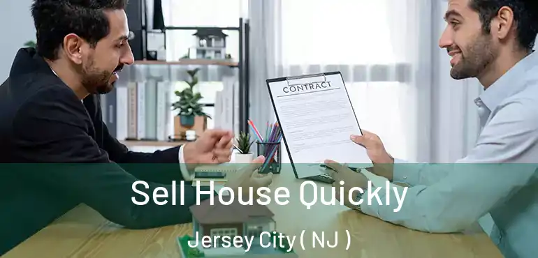  Sell House Quickly Jersey City ( NJ )