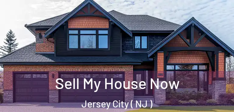  Sell My House Now Jersey City ( NJ )