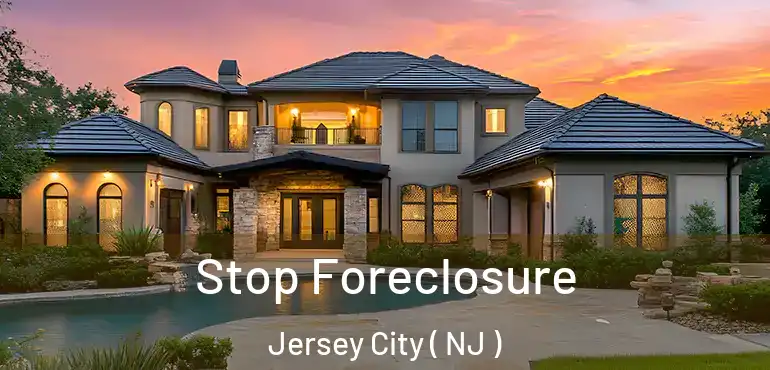 Stop Foreclosure Jersey City ( NJ )